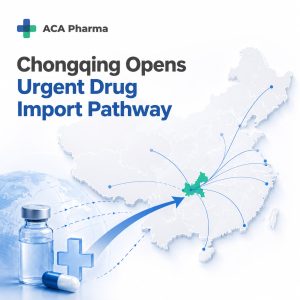 Chongqing has launched a two-year framework to support hospital-led temporary import of qualifying overseas-approved medicines and medical devices not yet available in China.